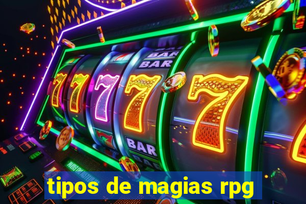 tipos de magias rpg